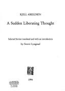 Cover of: A sudden liberating thought: selected stories
