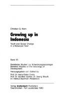 Growing up in Indonesia by Christian G. Kiem