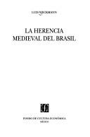 Cover of: La herencia medieval del Brasil