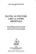 Cover of: Fauvel au pouvoir: lire la satire médiévale