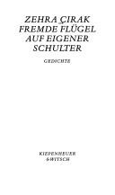 Cover of: Fremde Flügel auf eigener Schulter by Zehra Çirak