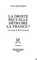 Cover of: La Droite peut-elle détruire la France?