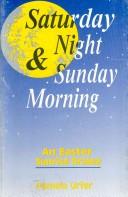 Cover of: Saturday night and Sunday morning: an Easter sunrise drama