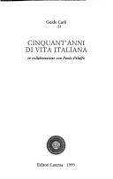 Cinquant'anni di vita italiana by Carli, Guido.