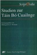 Cover of: Studien zur Táin bó Cuailnge by Hildegard L.C. Tristram (Hrsg.).