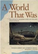 A world that was by Ronald Murray Berndt