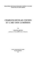 Charles-Nicolas Cochin et l'art des Lumières by Michel, Christian.