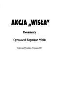 Cover of: Akcja "Wisła": dokumenty