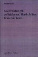 Cover of: Nachforschungen zu Briefen und Handschriften Immanuel Kants