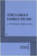 Cover of: The Loman family picnic by Donald Margulies