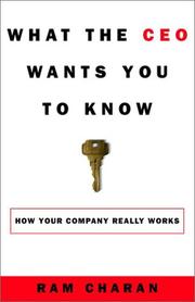 Cover of: What the CEO Wants You to Know; How Your Company Really Works