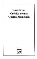 Cover of: Crónica de una guerra anunciada by Isabel Arvide