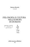Cover of: Filosofia e cultura nell'Europa di domani