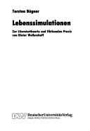 Cover of: Lebenssimulationen: zur Literaturtheorie und fiktionalen Praxis von Dieter Wellershoff