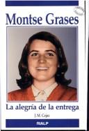 Cover of: Montse Grases: la alegría de la entrega
