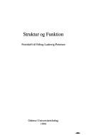Cover of: Struktur og funktion: festskrift til Erling Ladewig Petersen