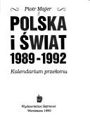 Cover of: Polska i świat: 1989-1992 : kalendarium przełomu