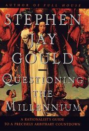Questioning the millennium by Stephen Jay Gould