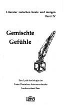 Cover of: Gemischte Gefühle: eine Lyrik-Anthologie des Freien Deutschen Autorenverbandes, Landesverband Saar