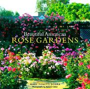 Cover of: Beautiful American rose gardens by Mary Tonetti Dorra