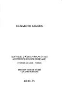Cover of: Elisabeth Samson: een vrije zwarte vrouw in het achttiende-eeuwse Suriname