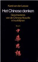 Cover of: Het Chinese denken: geschiedenis van de Chinese filosofie in hoofdlijnen