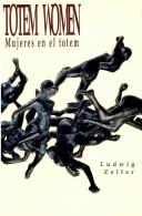 Cover of: Totem women =: Mujeres en el totem