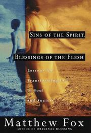 Cover of: Sins of the spirit, blessings of the flesh by Fox, Matthew