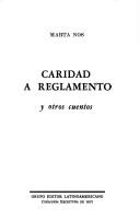 Cover of: Caridad a reglamento, y otros cuentos by Marta Nos
