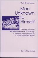 Cover of: Man unknown to himself by Wolf Kindermann