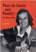 Cover of: Paco de Lucía and family by D. E. Pohren