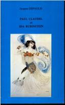 Cover of: Paul Claudel et Ida Rubinstein by Jacques Depaulis