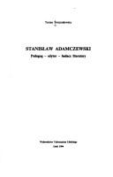 Cover of: Stanisław Adamczewski: pedagog, edytor, badacz literatury
