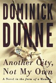 Another City, Not My Own by Dominick Dunne