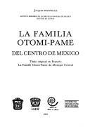 Cover of: La familia Otomí-Pame del centro de México by Jacques Soustelle