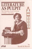 Cover of: Literature as pulpit: the Christian social activism of Nellie L. McClung