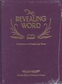 Cover of: The revealing word: a dictionary of metaphysical terms.