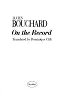 Cover of: On the record by Lucien Bouchard