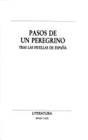 Cover of: Pasos de un peregrino by Manuel Alvar