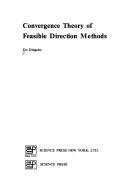 Cover of: Convergence theory of feasible direction methods