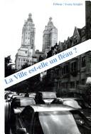 Cover of: La ville est-elle un fléau?: actes du colloque international de juin 1992