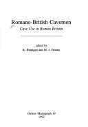 Cover of: Romano-British cavemen: cave use in Roman Britain