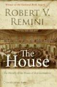 Cover of: The House by Robert Vincent Remini, Library of Congress