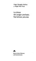 Cover of: La diosa del pulgar preñado: narrativas yaruras