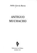 Cover of: Antiguo muchacho