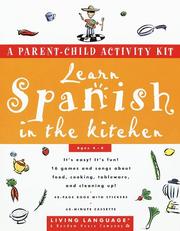 Cover of: Learn Spanish in the Kitchen: A Parent/Child Activity Kit (Living Language Parent/Child Activity Kit)