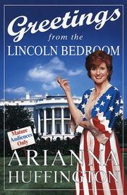 Cover of: Greetings from the Lincoln bedroom