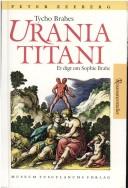 Cover of: Tycho Brahes "Urania Titani": et digt om Sophie Brahe