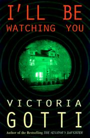 Cover of: I'll Be Watching You: a novel