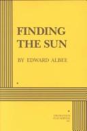 Cover of: Finding the sun by Edward Albee